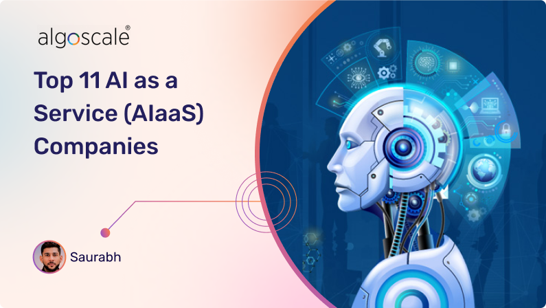 Top AI as a Service (AIaaS) Companies