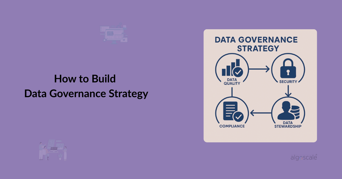 how to build data governance strategy