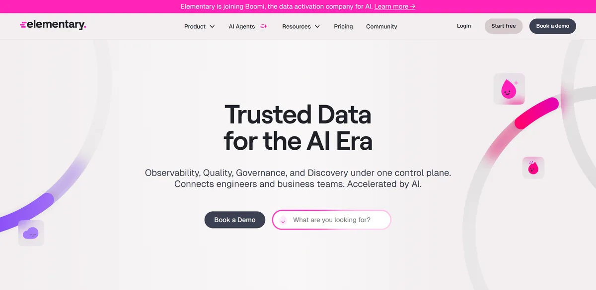 9 Best Data Observability Tools in 2026 (Compared) 15 Elementary's homepage: Trusted Data for the AI Era, with a banner saying Elementary is joining Boomi