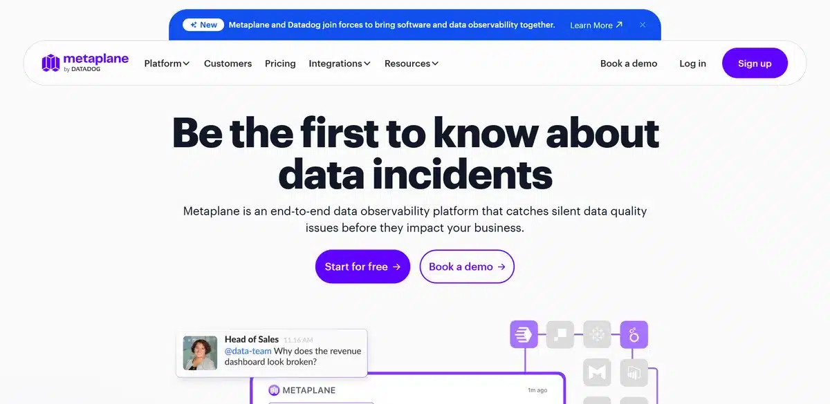 9 Best Data Observability Tools in 2026 (Compared) 2 Metaplane's homepage: Be the first to know about data incidents, with the Metaplane by Datadog logo