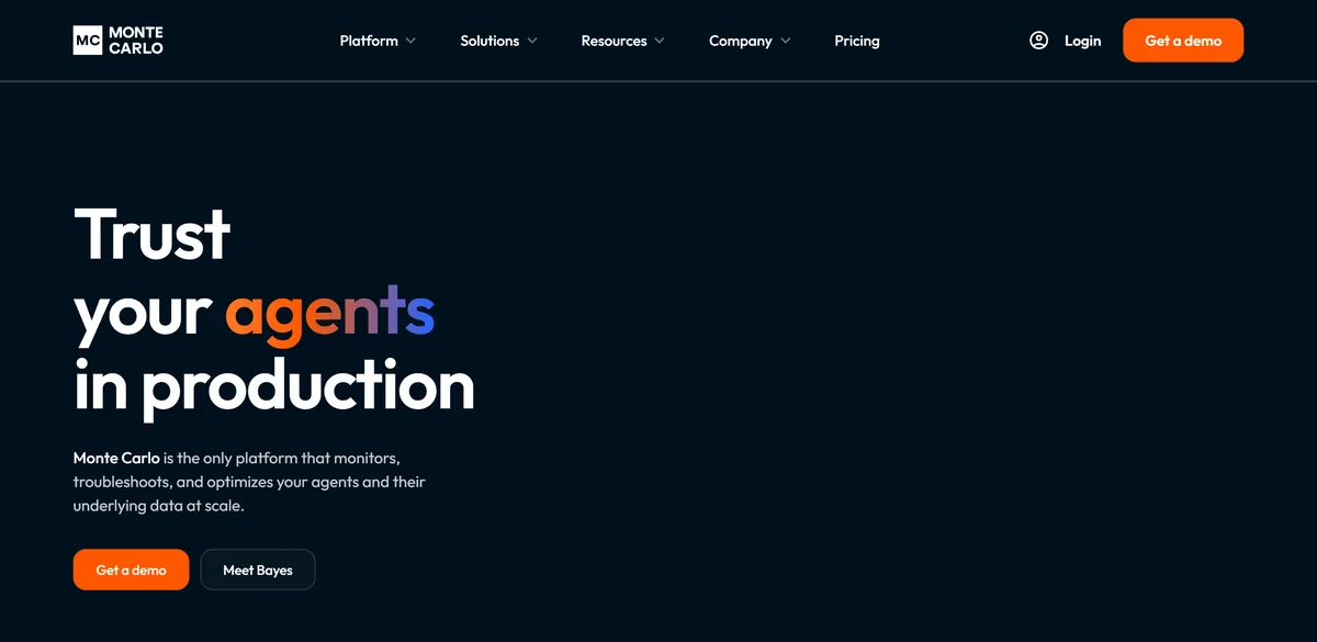 9 Best Data Observability Tools in 2026 (Compared) 12 Monte Carlo's homepage: Trust your agents in production